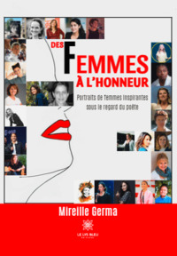 Des femmes à l’honneur - Portraits de femmes inspirantes sous le regard du poète