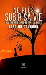 Ne plus subir sa vie