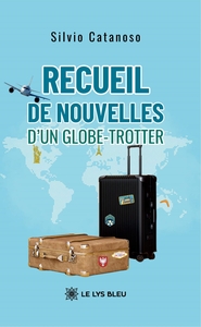 Recueil de nouvelles d'un globe-trotter