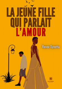 La jeune fille qui parlait l’amour