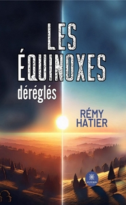 Les équinoxes déréglés