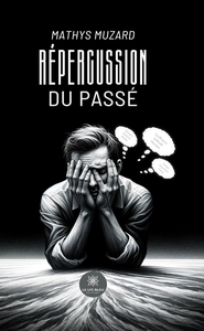 REPERCUSSION DU PASSE