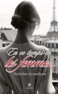 EN CE TEMPS LA, LES FEMMES ...