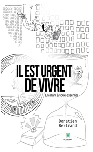 Il est urgent de vivre