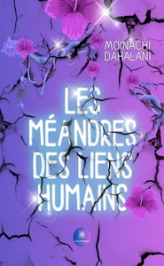 Les méandres des liens humains