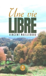 UNE VIE LIBRE