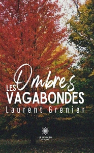 Les ombres vagabondes