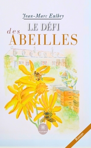 LE DEFI DES ABEILLES