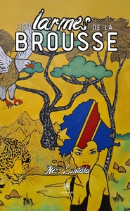 Les larmes de la brousse