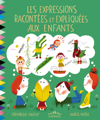 Les expressions racontées et expliquées aux enfants