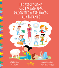 Les expressions sur les nombres expliquées et racontées aux enfants