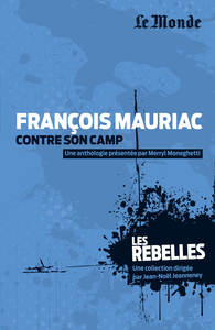 François Mauriac contre son camp (tome 11)