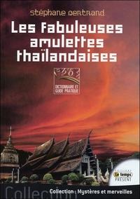 LES FABULEUSES AMULETTES THAILANDAISES