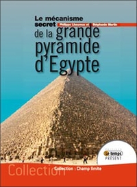 Mécanisme secret de la grande pyramide d'Egypte