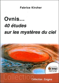 Ovnis - 40 études sur les mystères du ciel