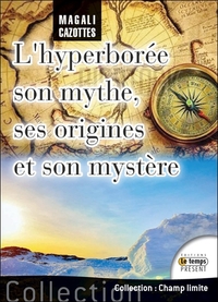 L'Hyperborée - Son mythe, ses origines et son mystère