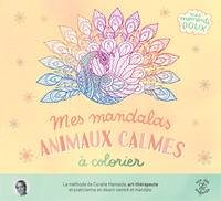 MES MANDALAS - ANIMAUX CALMES A COLORIER - PLUS DE 50 COLORIAGES POUR S'APAISER