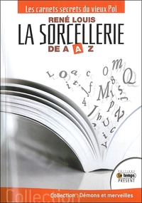 LA SORCELLERIE DE A A Z
