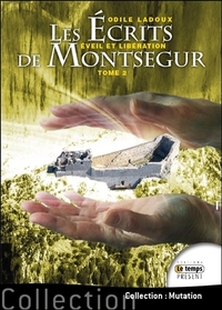 Les écrits de Montségur Tome 2 - Eveil et libération