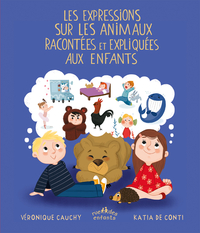 Expressions sur les animaux racontées et expliquées aux enfants