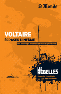 Voltaire, écraser l'infâme (tome 16)