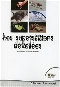 LES SUPERSTITIONS DEVOILEES