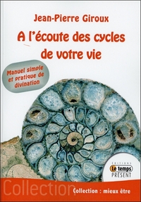 A L'ECOUTE DES CYCLES DE VOTRE VIE