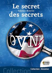 Ovni : le secret des secrets