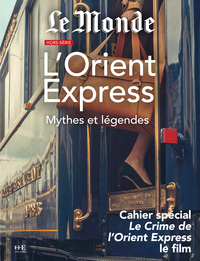 L'ORIENT EXPRESS - MYTHES ET LEGENDES