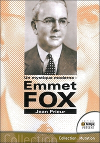 UN MYSTIQUE MODERNE EMMET FOX