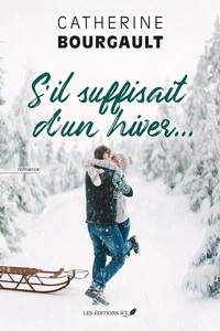 S'IL SUFFISAIT D'UN HIVER...