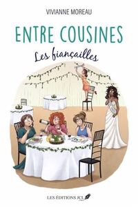 ENTRE COUSINES V 02 LES FIANCAILLES