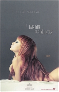 Le jardin des délices - L'Eden Tome 1