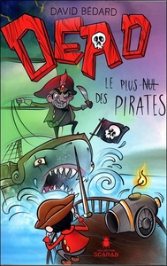 Dead - Le plus nul des pirates