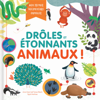 Drôles et étonnants animaux ! - Mon premier documentaire animalier