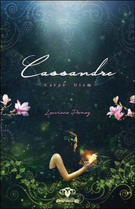 Cassandre - Carpe Diem Tome 2