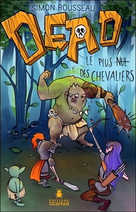 Dead - Le plus nul des chevaliers