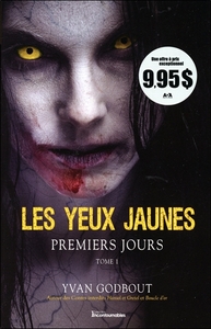 Les yeux jaunes Tome 1 - Premiers jours