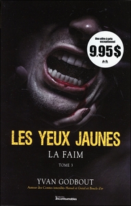 Les yeux jaunes Tome 3 - La faim