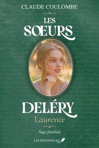 LES SOEURS DELERY. LAURENCE