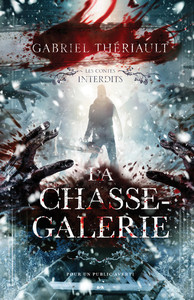 La chasse-galerie - Les contes interdits