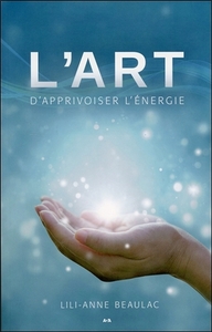 L'art d'apprivoiser l'énergie