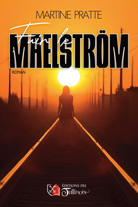 FUIR LE MAELSTROM