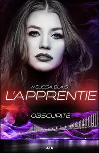 L'Apprentie Tome 2 - Obscurité