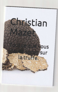 Tout ce que vous devez savoir sur la Truffe