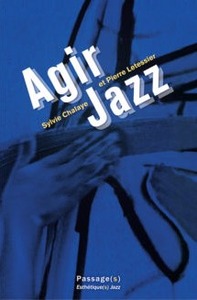 Agir jazz : du geste créateur au geste politique