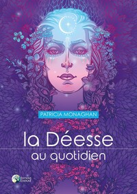 LA DEESSE AU QUOTIDIEN
