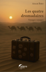 Si j'avais quatre dromadaires