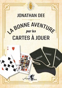 LA BONNE AVENTURE PAR LES CARTES A JOUER