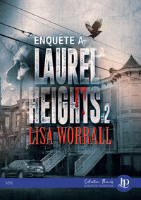 LAUREL HEIGHTS - T02 - ENQUETE A LAUREL HEIGHTS #2